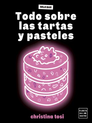 cover image of Todo sobre las tartas y pasteles
